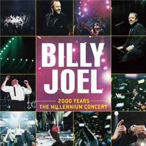 Billy Joel - 2000 Years: The Millennium Concert mp3