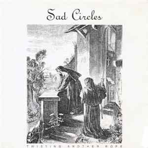 Sad Circles - Twisting Another Rope mp3