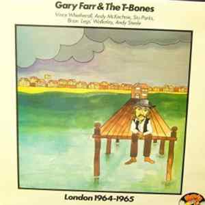Gary Farr & The T-Bones - London 1964-1965 mp3