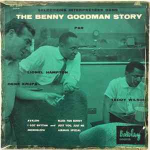Gene Krupa ･ Lionel Hampton ･ Teddy Wilson - Sélections Interprétées Dans The Benny Goodman Story mp3