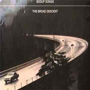 Boduf Songs - The Broad Descent mp3