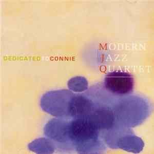 The Modern Jazz Quartet - Dedicated To Connie mp3