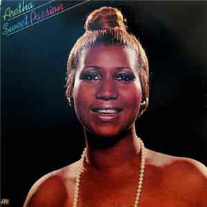Aretha Franklin - Sweet Passion mp3