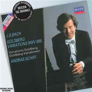 J.S. Bach, Andras Schiff - J. S. Bach: Goldberg Variations mp3