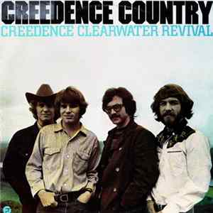 Creedence Clearwater Revival - Creedence Country mp3