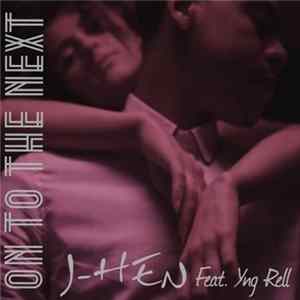 J-Hen - On To The Next mp3