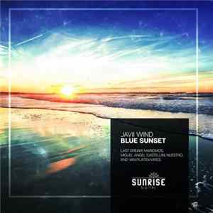 Javii Wind - Blue Sunset mp3
