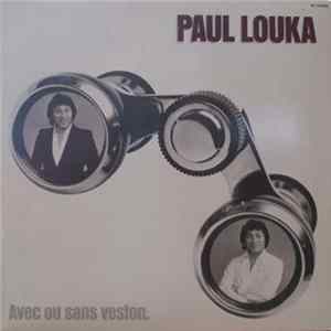 Paul Louka - Avec Ou Sans Veston mp3