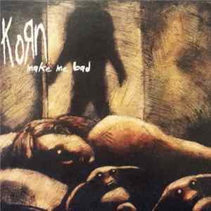 Korn - Make Me Bad mp3
