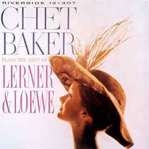 Chet Baker - Plays The Best Of Lerner & Loewe mp3