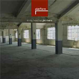 Jim Rivers - In My Head mp3