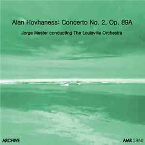 Alan Hovhaness, Jorge Mester Conducting The Louisville Orchestra - Concerto No. 2, Op. 89A mp3