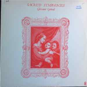 Giovanni Gabrieli, Orchestre De Chambre Jean-François Paillard - Sacred Symphonies mp3