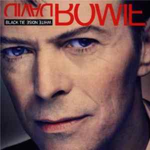 David Bowie - Black Tie White Noise mp3