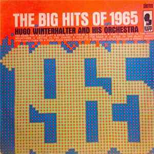 Hugo Winterhalter And His Orchestra - The Big Hits Of 1965 mp3