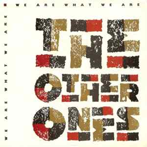 The Other Ones - We Are What We Are mp3