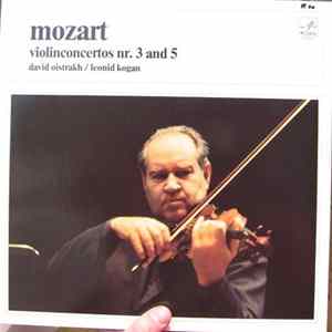 David Oistrakh, Leonid Kogan, Wolfgang Amadeus Mozart - Violinconcertos Nr. 3 And 5 mp3