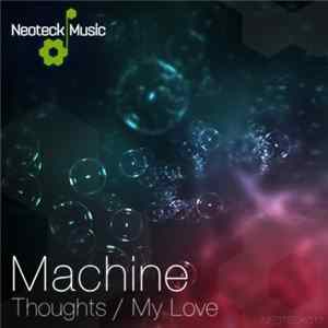 Machine - Thoughts / My Love mp3