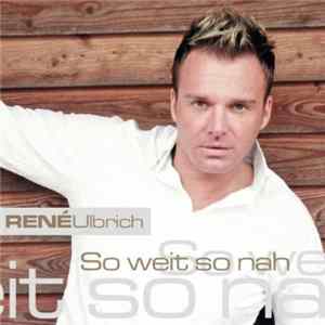 René Ulbrich - So Weit So Nah mp3