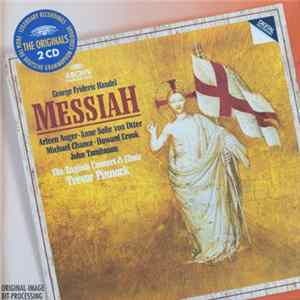 George Frideric Handel - Arleen Auger · Anne Sofie Von Otter · Michael Chance · Howard Crook · John Tomlinson · The English Concert & Choir · Trevor Pinnock - Messiah mp3