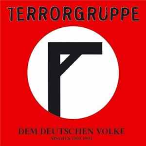Terrorgruppe - Dem Deutschen Volke - Singles 1993-1994 mp3