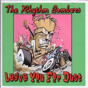 The Rhythm Bombers - Leave You For Dust mp3