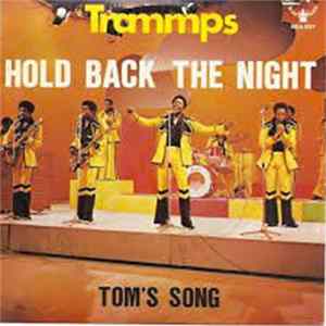 Trammps - Hold Back The Night mp3