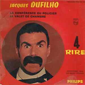 Jacques Dufilho - 4 - La Conférence Du Policier / Le Valet De Chambre mp3