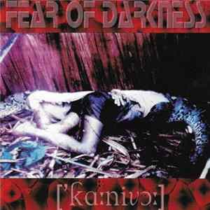 Fear Of Darkness - [´karnivor] mp3