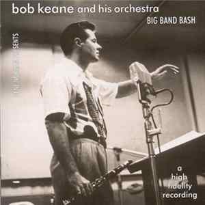 Bob Keane And His Orchestra - Big Band Bash mp3