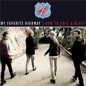 My Favorite Highway - How To Call A Bluff mp3