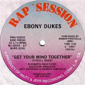 Ebony Dukes - Get Your Mind Together mp3