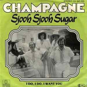 Champagne - Sjooh Sjooh Sugar mp3