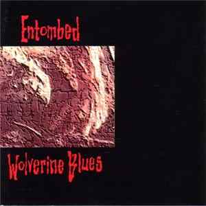 Entombed - Wolverine Blues mp3