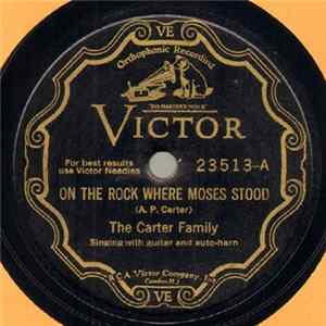 The Carter Family - On The Rock Where Moses Stood / Darling Nellie Across The Sea mp3