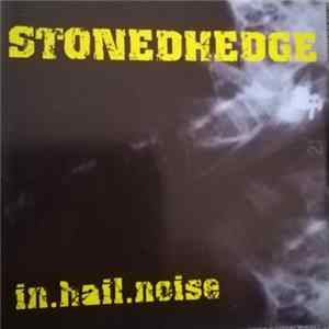 Stonedhedge - In.Hail.Noise mp3