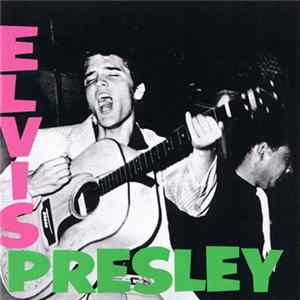 Elvis Presley - Elvis Presley mp3
