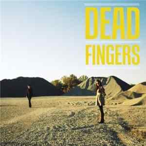 Dead Fingers - Dead Fingers mp3