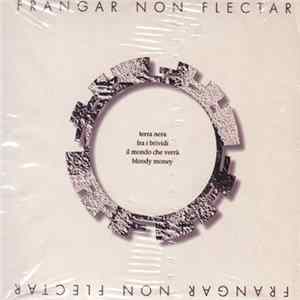 Frangar Non Flectar - Frangar Non Flectar mp3