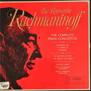 Earl Wild, Royal Philharmonic Orchestra, Jascha Horenstein - The Romantic Rachmaninoff: The Complete Piano Concertos mp3