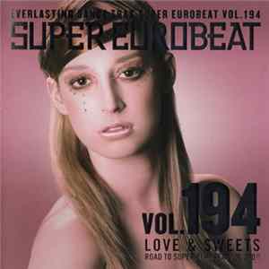 Various - Super Eurobeat Vol. 194 - Love & Sweets mp3