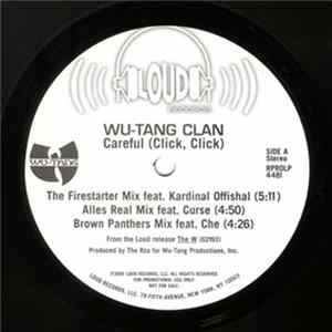 Wu-Tang Clan - Careful (Click, Click) (The Remixes) mp3