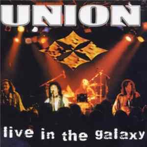 Union - Live In The Galaxy mp3