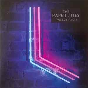 The Paper Kites - Twelvefour mp3