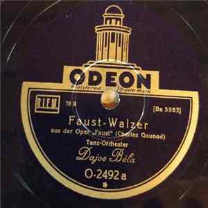 Künstler-Orchester Dajos Béla - Faust-Walzer / An Der Schönen Blauen Donau mp3