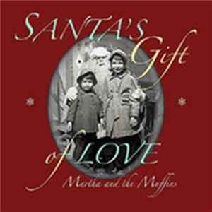 Martha & The Muffins - Santa's Gift Of Love mp3