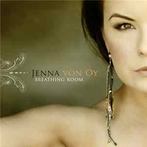 Jenna von Oy - Breathing Room mp3