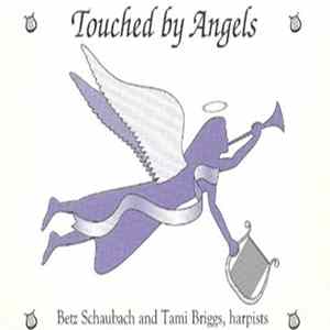 Betz Schaubach And Tami Briggs - Touched By Angels mp3