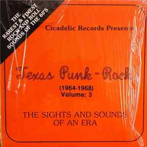 Various - Texas Punk Volume 3 1964-68 - The Sights And Sounds Of An Era mp3