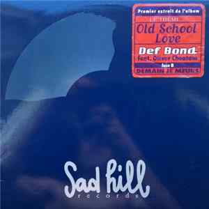 Def Bond - Old School Love mp3